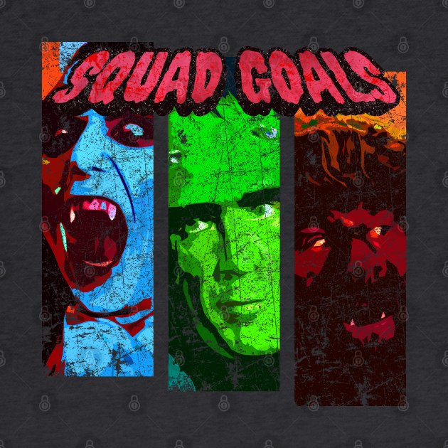 Monster Squad Goals by Doc Multiverse Designs